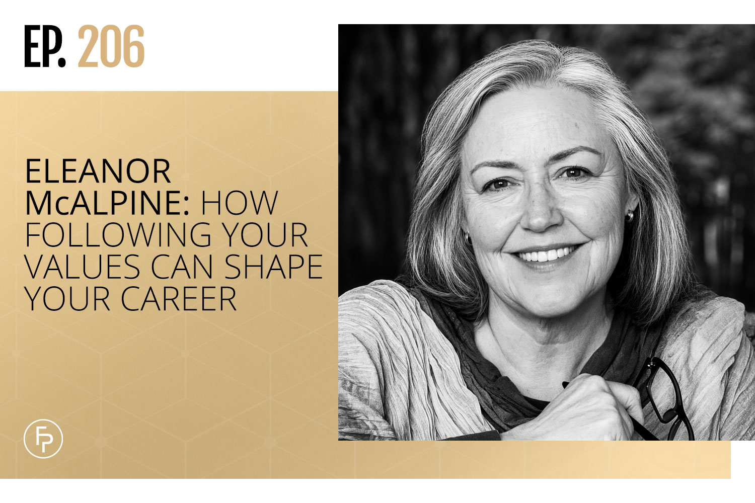 Eleanor McAlpine: How Following Your Values Can Shape Your Career | Ep 206