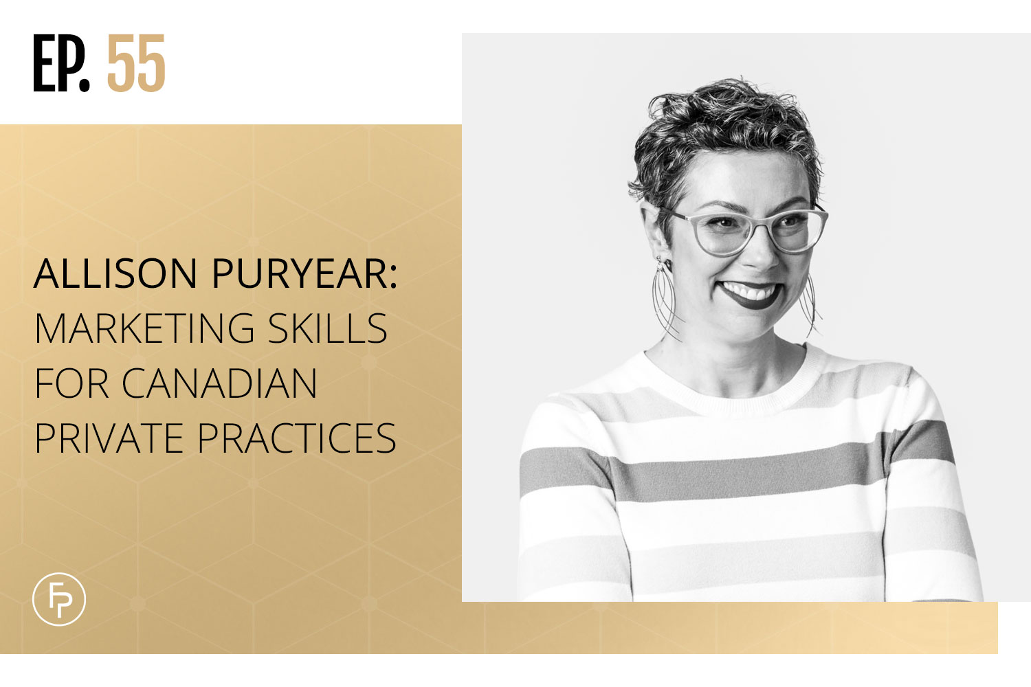 Allison Puryear: Marketing Skills for Canadian Private Practices | Ep 55