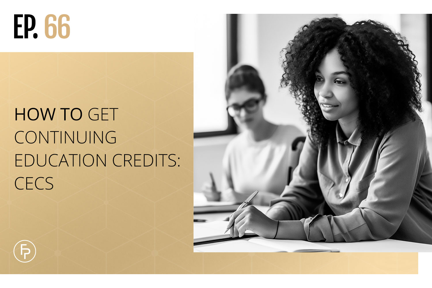 How to Get Continuing Education Credits: CECs | Ep 66