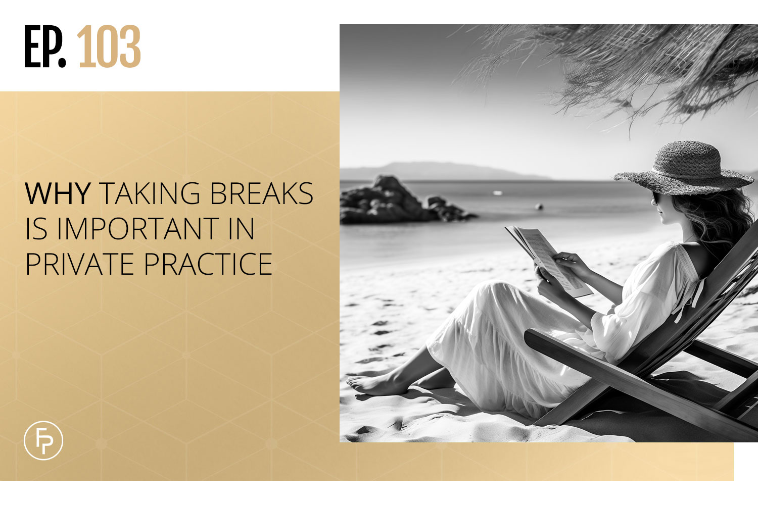 Why Taking Breaks Is Important in Private Practice | Ep 103