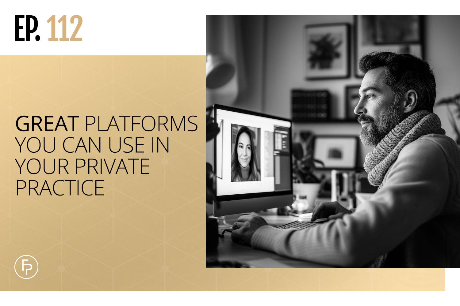 Great Platforms You Can Use in Your Private Practice | Ep 112