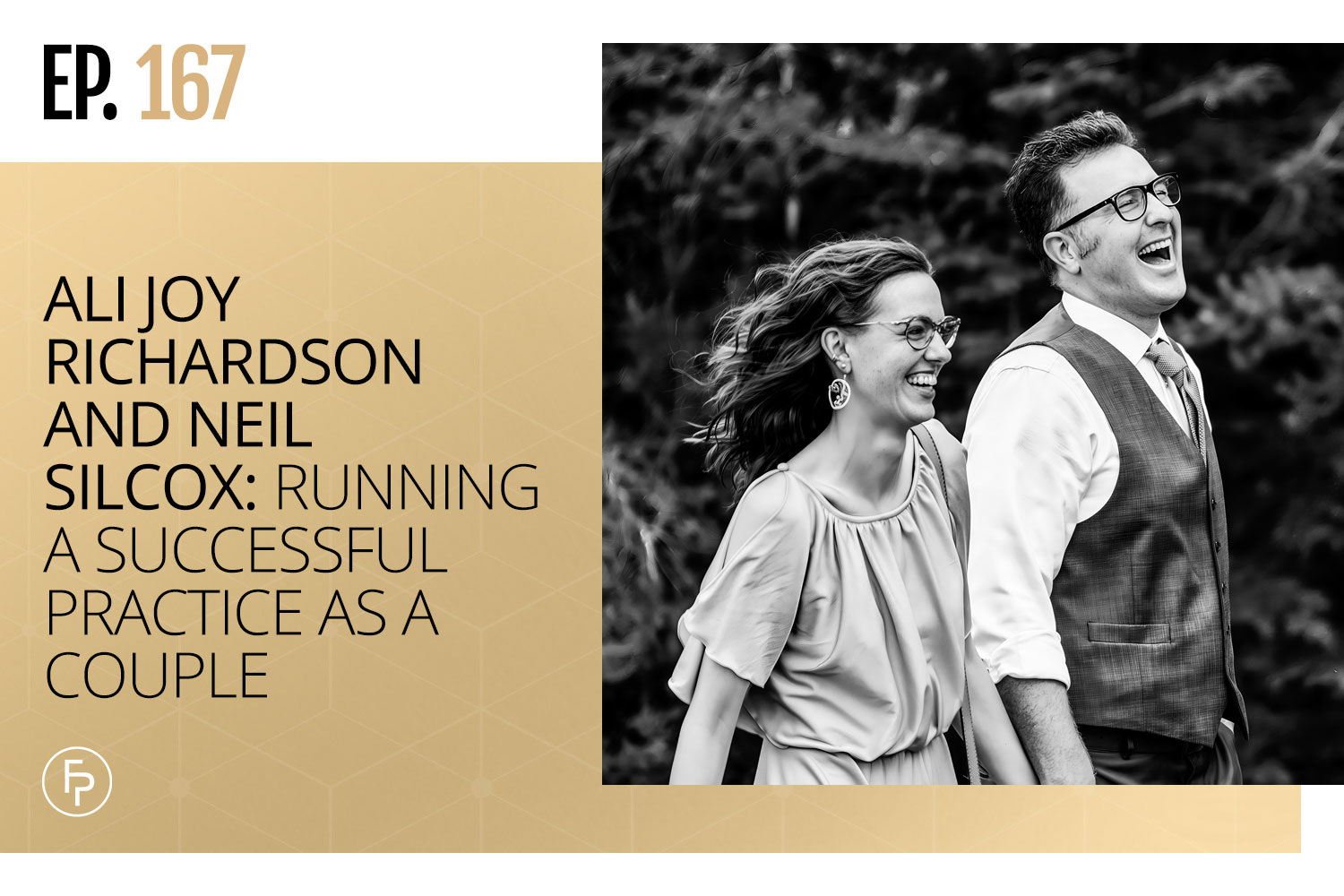 Ali Joy Richardson and Neil Silcox: Running a Successful Practice as a Couple | Ep 167