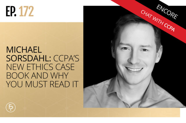 Micheal Sorsdahl: Ccpa’s New Ethics Case Book and Why You Must Read It | Ep 172